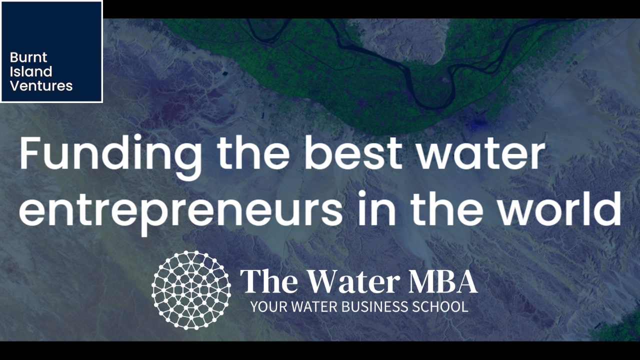 Funding The Best Water Entrepreneurs in the World