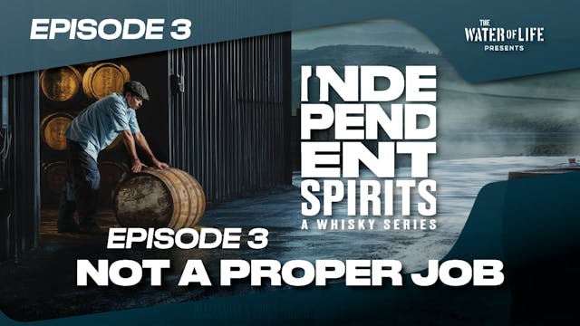 Independent Spirits Ep 103 - Not A Proper Job