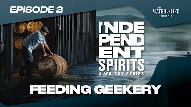 Independent Spirits Ep 102 - Feeding Geekery