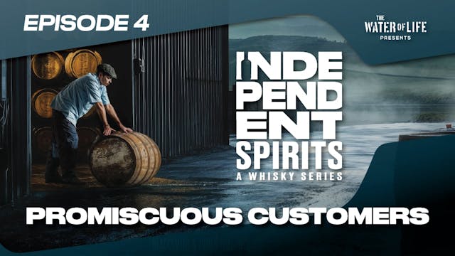 Independent Spirits Ep 104- Promiscuous Customers