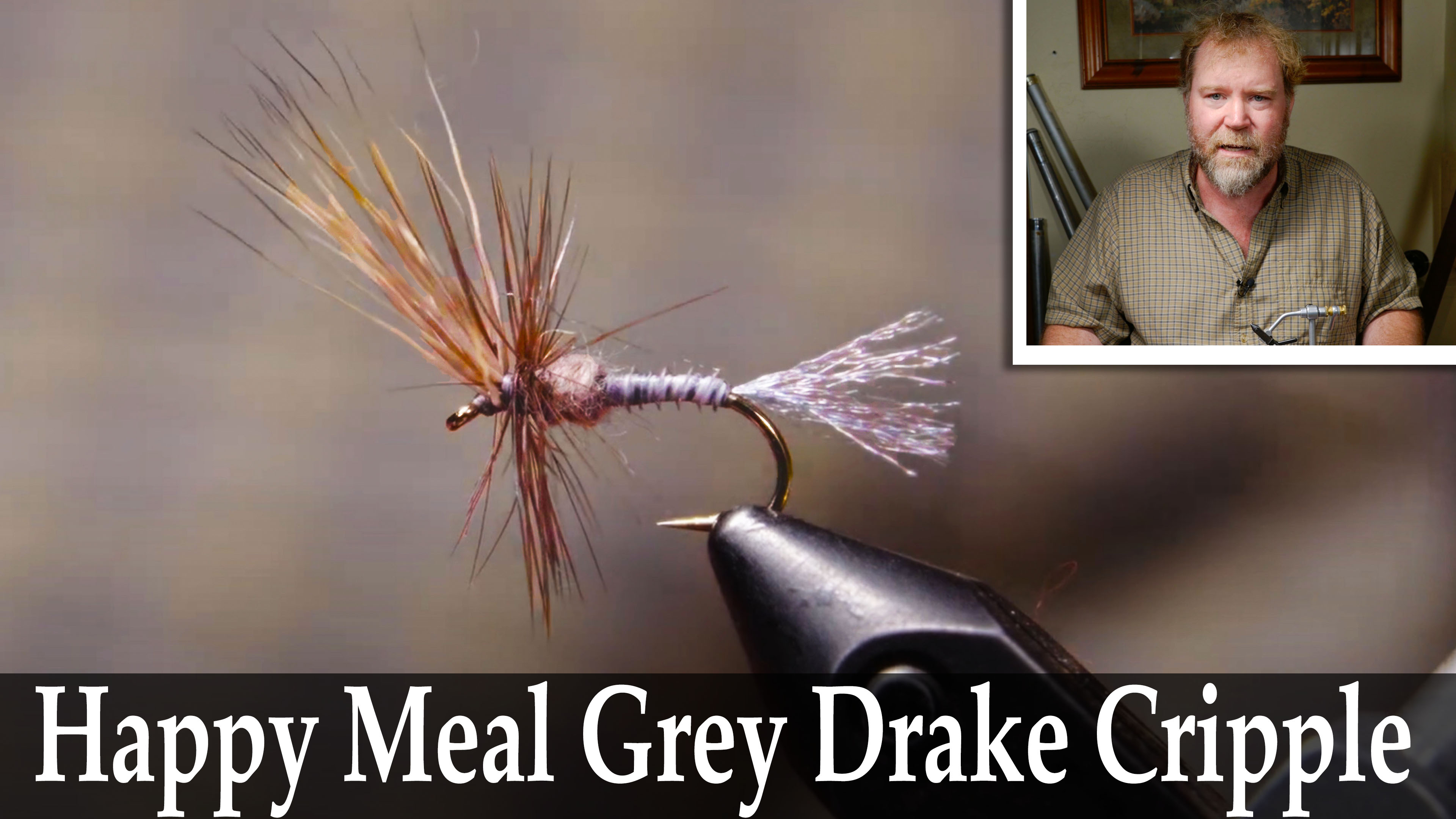 Happy Meal Grey Drake Cripple - Matt Wilhelm
