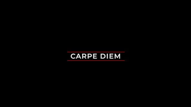 S9 I Carpe Diem - 2 Part