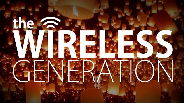 The Wireless Generation