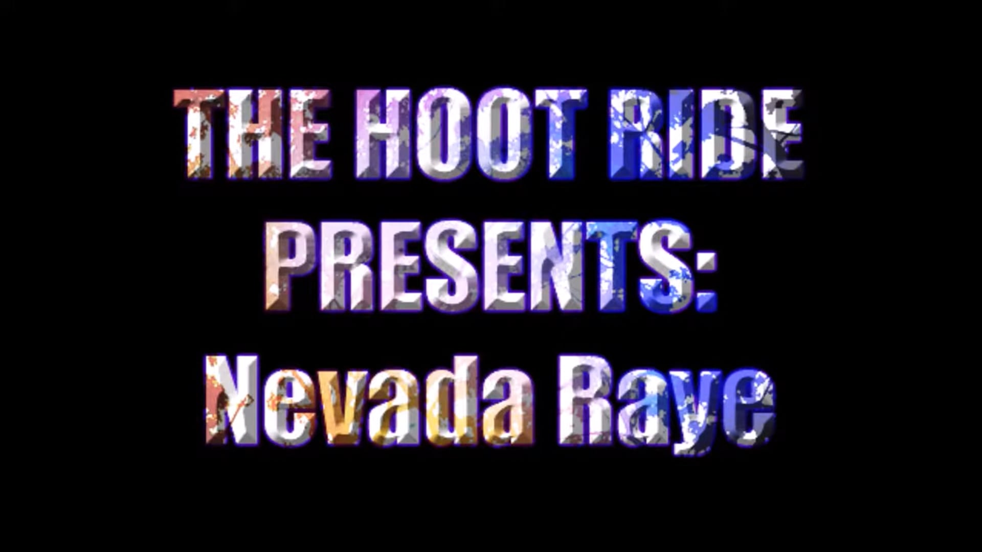 TheHootRide Presents Navada Raye