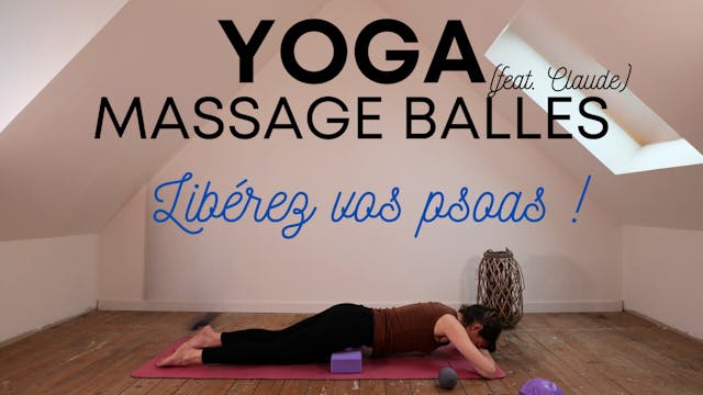 Yoga Balles : Libérer les psoas