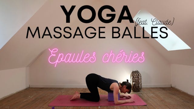 Yoga Balles : Épaules chéries