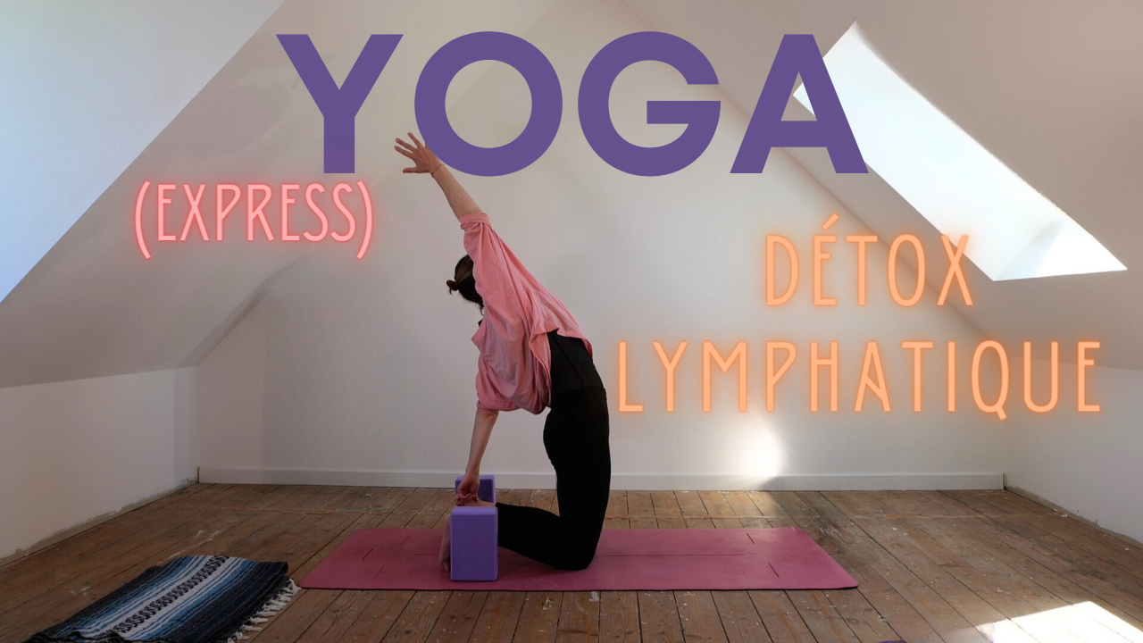 Yoga : Détox lymphatique express