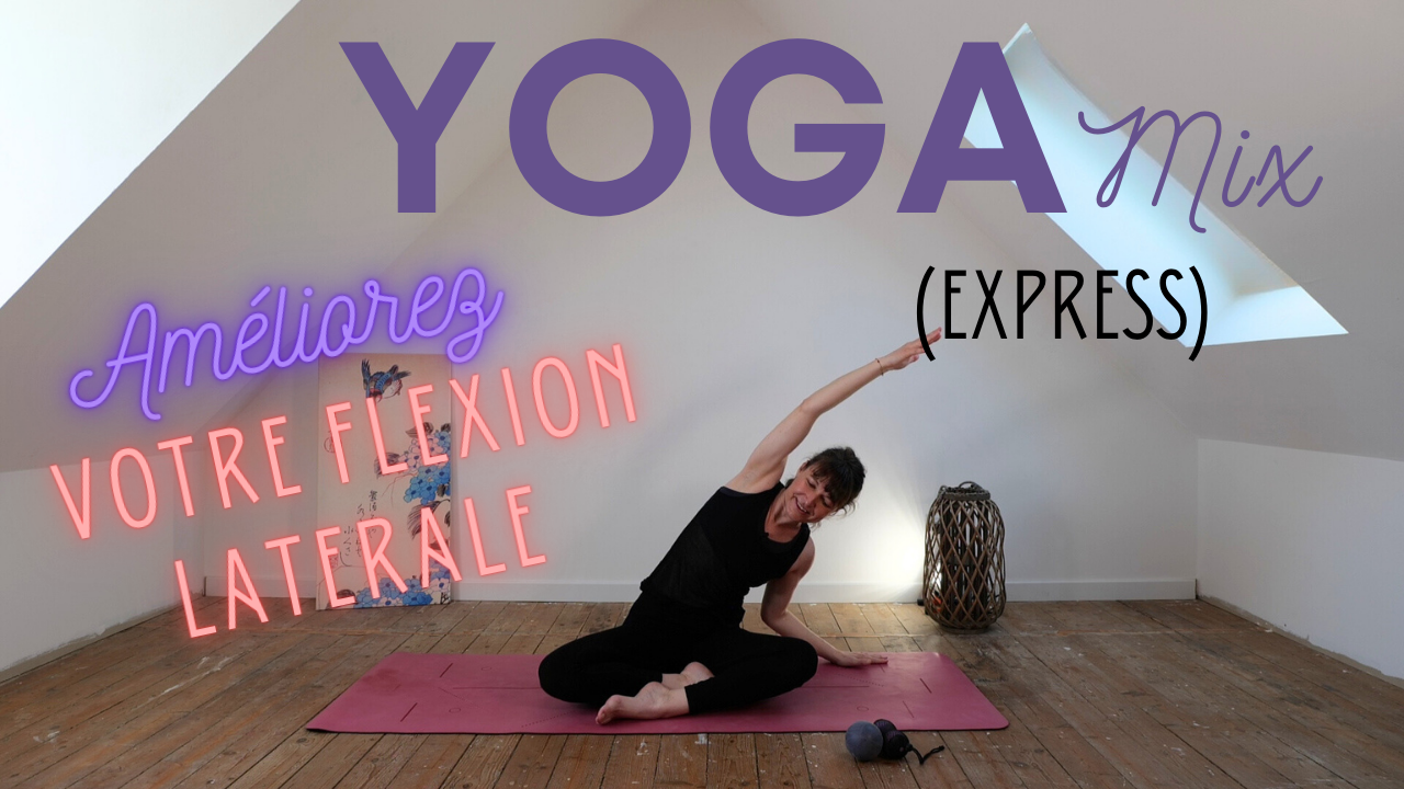 Yoga Mix express : Améliorer Ardha Chandrasana