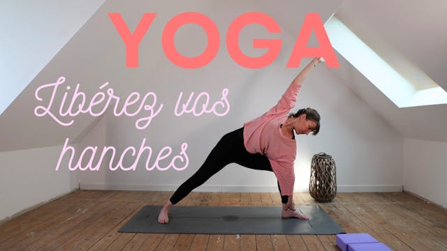 Yoga : Libérez vos hanches