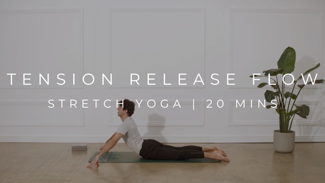 TENSION RELEASE FLOW | STRETCH