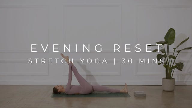 EVENING RELEASE + RESET | STRETCH