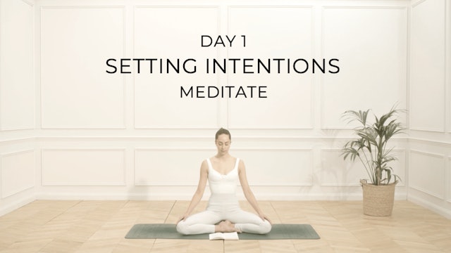 SETTING INTENTIONS | MEDITATE