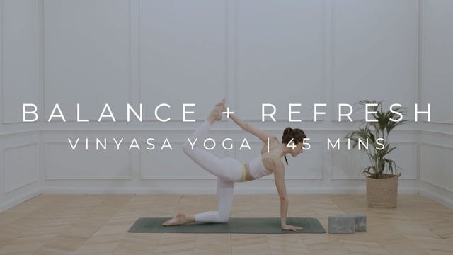 BALANCE + REFRESH | VINYASA 