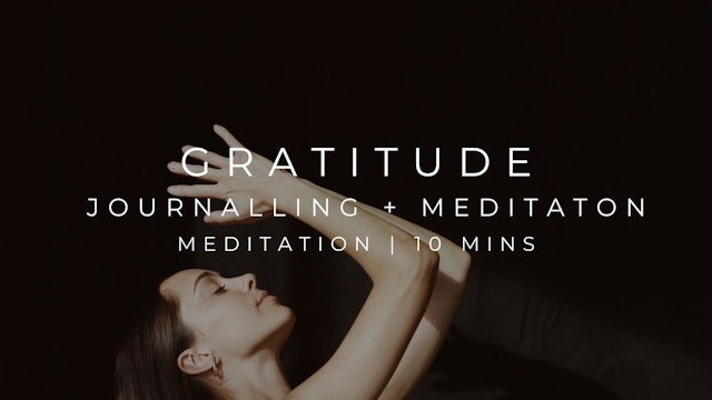 GRATITUDE JOURNALLING + MEDITATION | MEDITATE