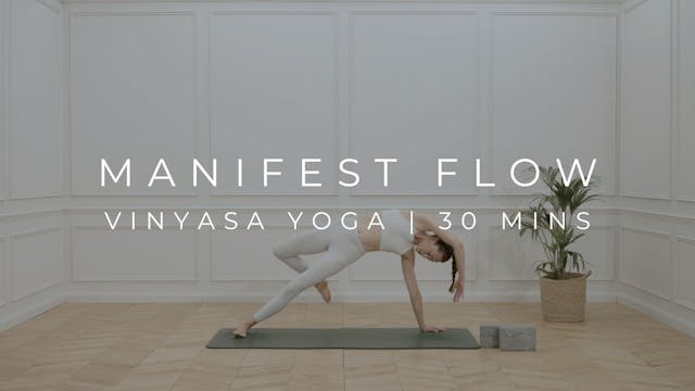 MANIFEST FLOW | VINYASA