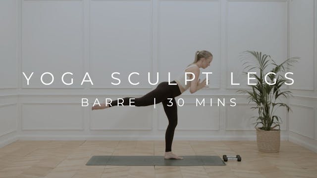 YOGA SCULPT LEGS | BARRE 