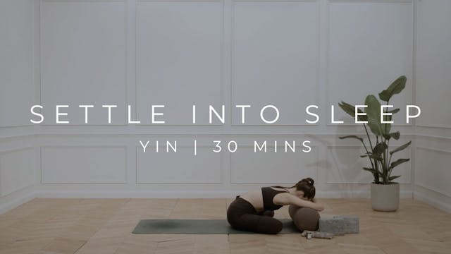 SETTLE INTO SLEEP | YIN
