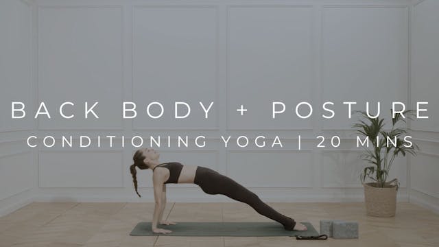 BACK BODY + POSTURE FLOW | CONDITIONING