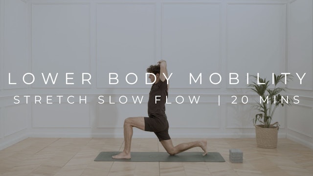 LOWER BODY MOBILITY | SLOW FLOW