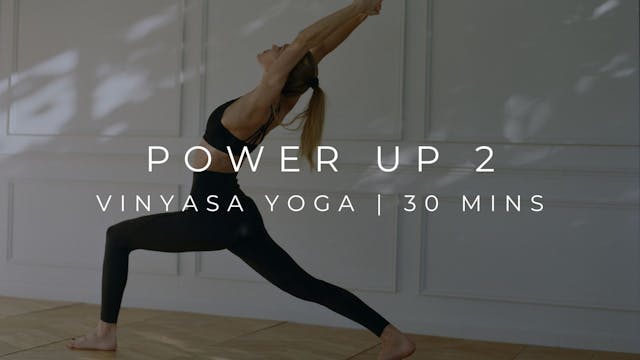 POWER UP 2 | VINYASA