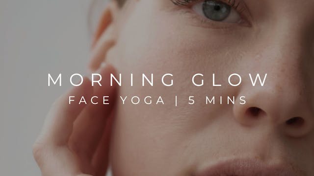 MORNING GLOW | FACE YOGA