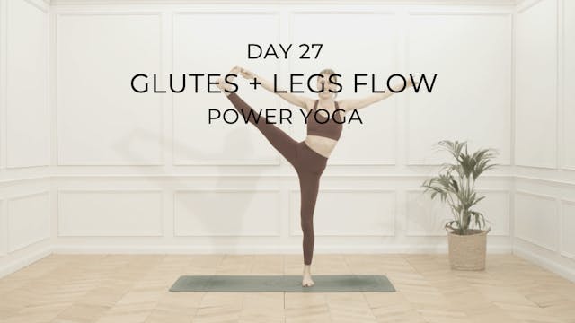 GLUTES + LEGS FLOW | POWER