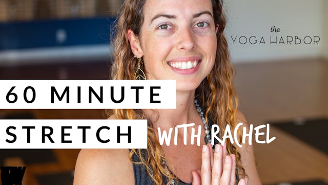 60-Minute STRETCH with Rachel - 8/1