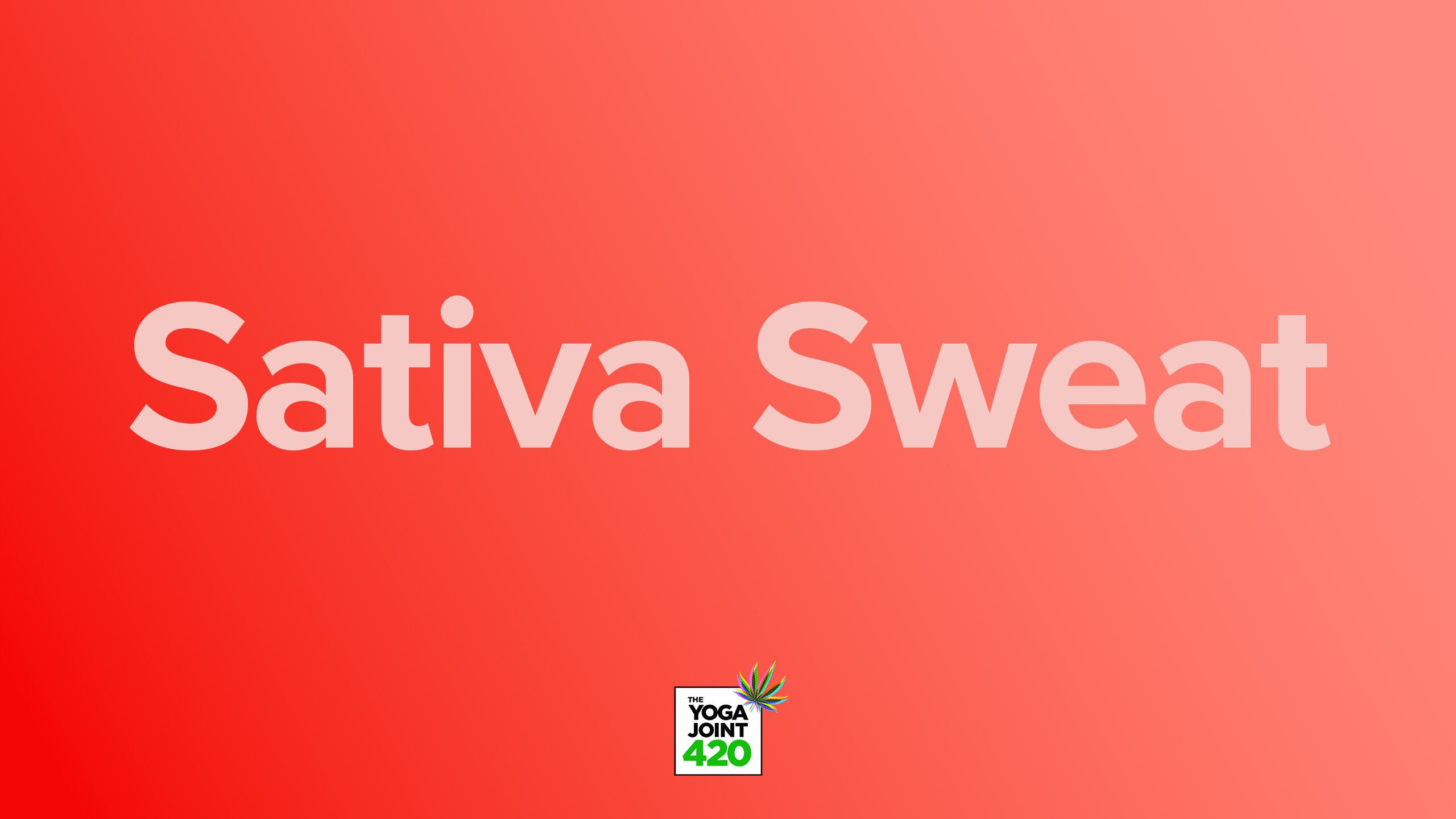 Flow | Sativa Sweat Canna Yoga