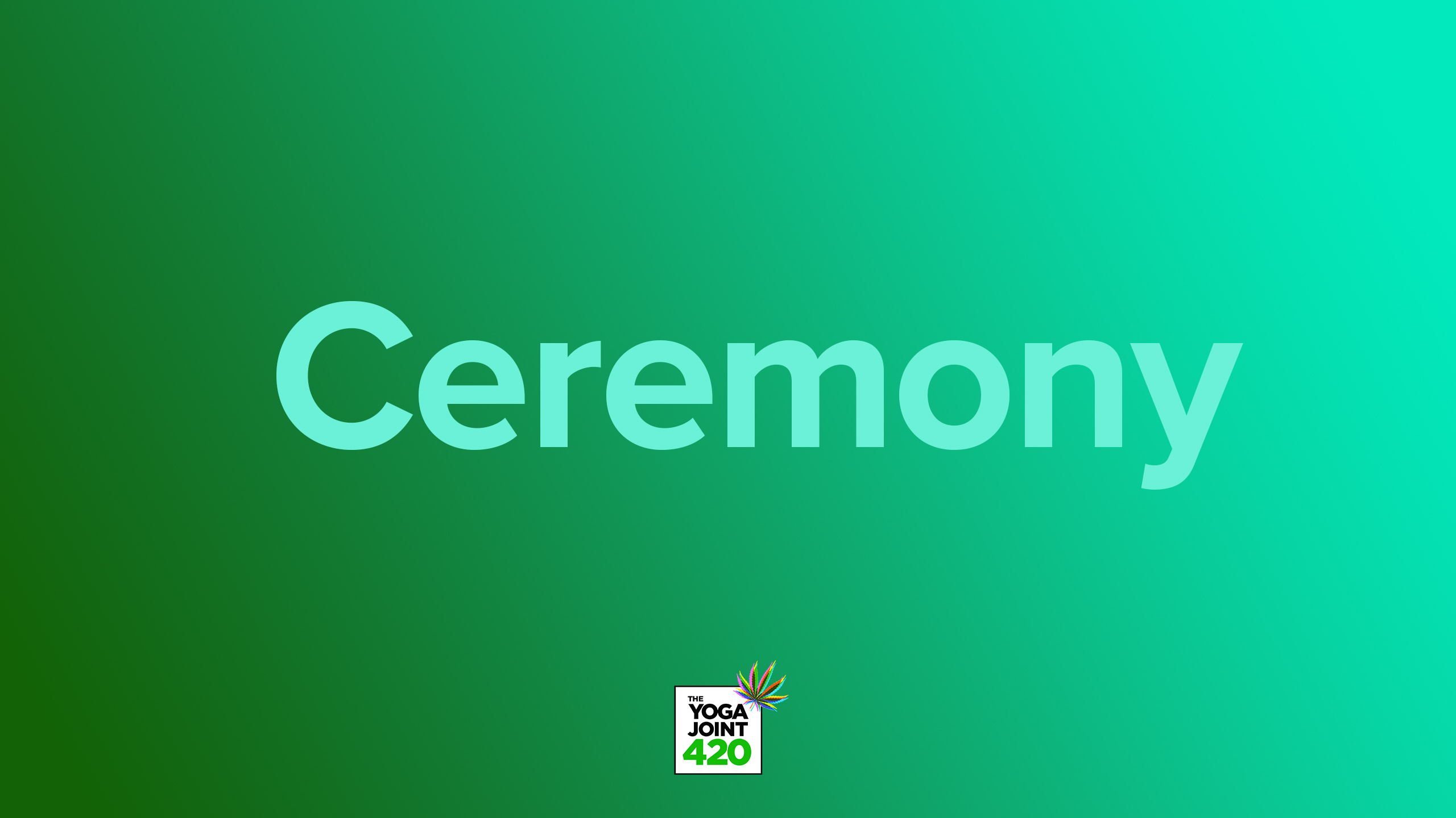 Bless | Cannabis Ceremony