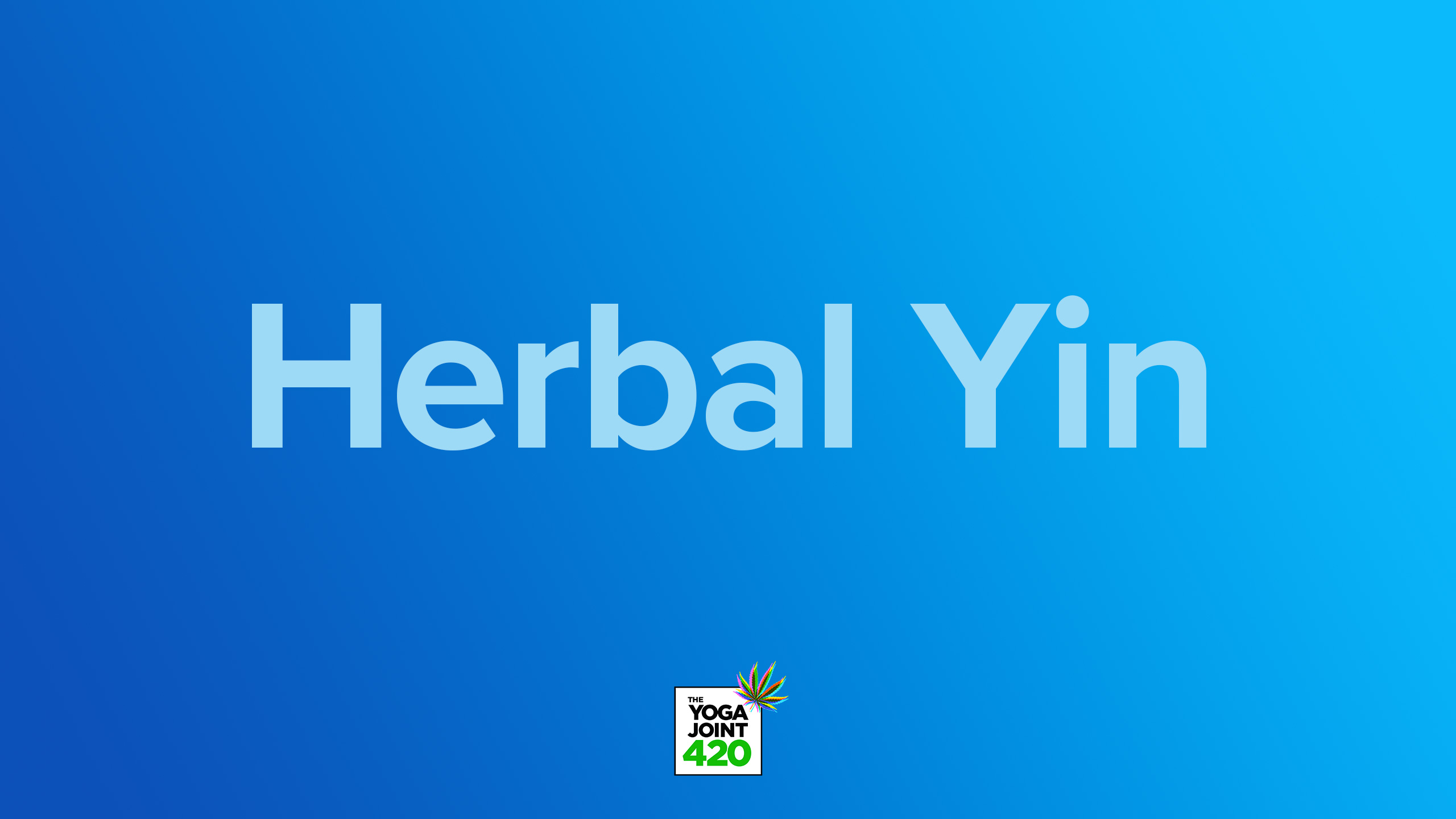 Melt | Herbal Yin Canna Yoga