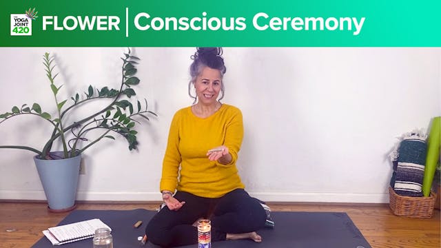 Conscious Ceremony | Flower**