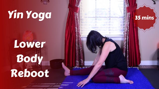 Lower Body Reboot Yin Yoga
