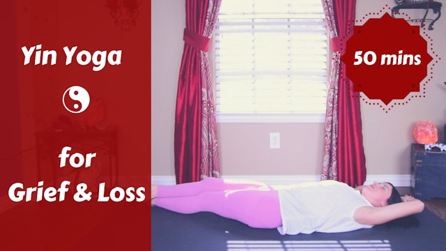 Yin Yoga for Grief & Loss