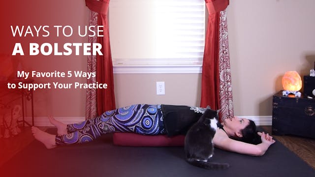 How to Use a Bolster in Your Yoga Pra...