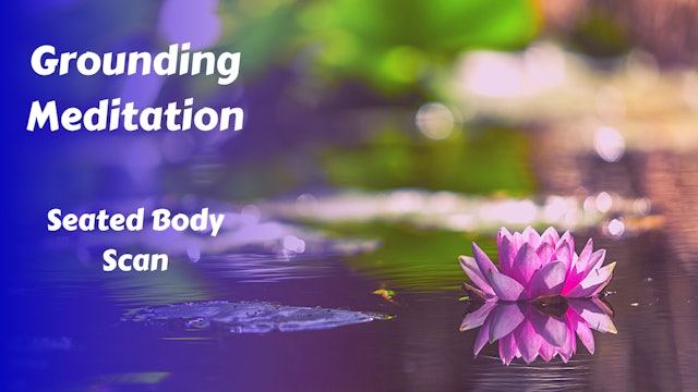 Grounding Meditation | Seated Body Scan