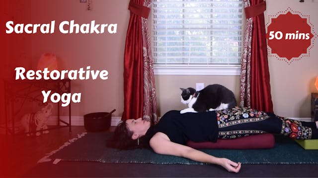 Sacral Chakra Restorative Yoga with A...
