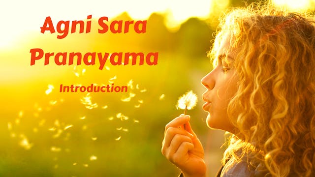 Agni Sara (Fire Energy Breath) Introd...