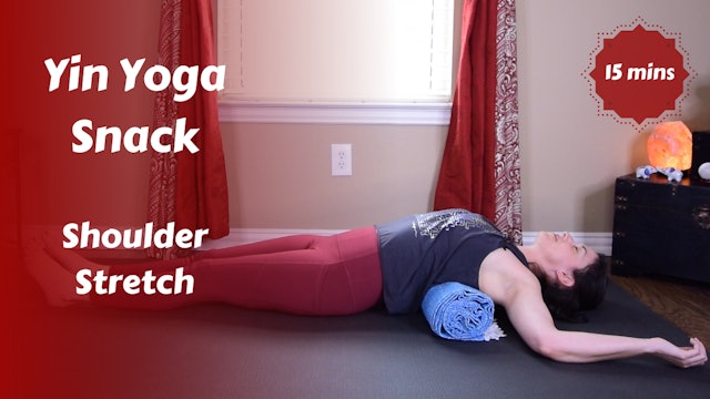 Shoulder Opening Yin Yoga Snack