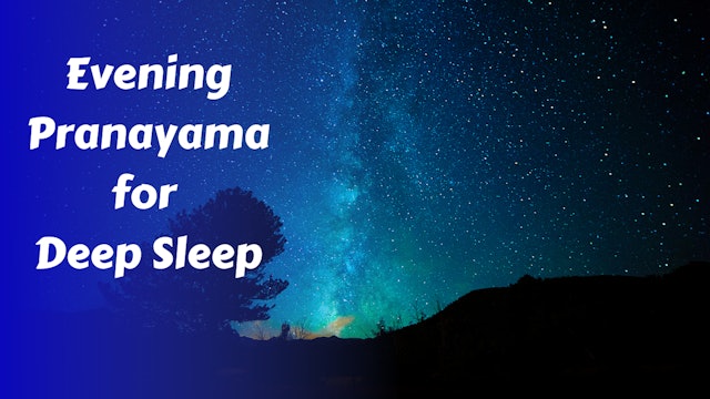 Evening Pranayama for Deep Restful Sleep