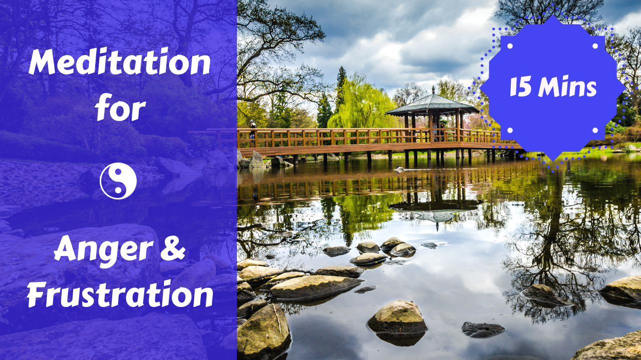 Meditation for Anger & Frustration