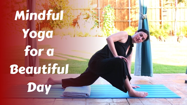 Mindful Yoga for a Beautiful Day