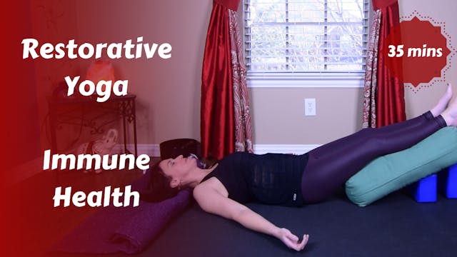 Restorative Yoga for Lymphatic Health...