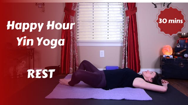 Happy Hour Yin Yoga | REST
