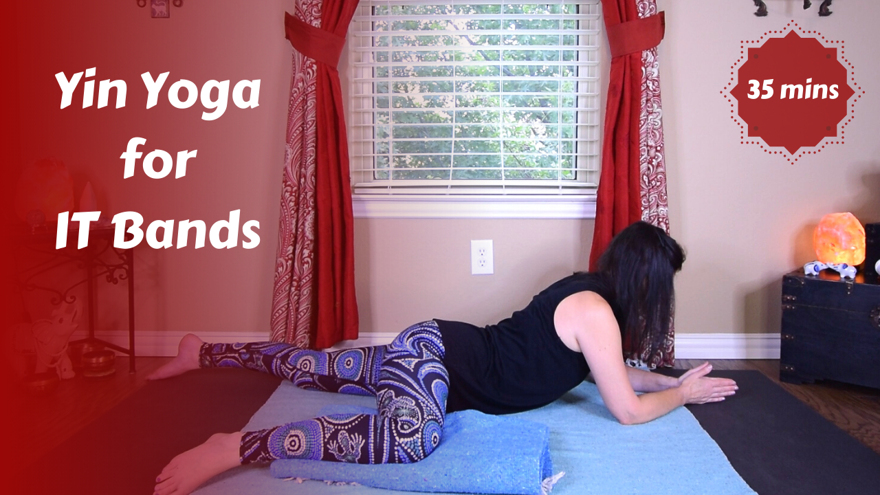Yin Yoga for IT Bands | Deep Release