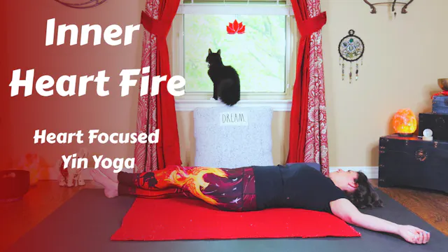 Inner Heart Fire | Heart Focused Yin ...