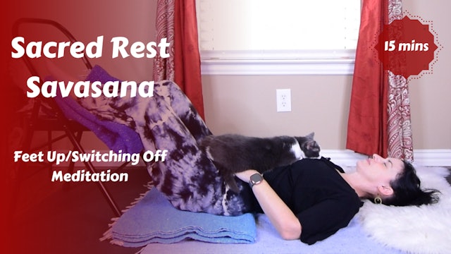 Sacred Rest | Feet Up Savasana | Switching Off Meditation