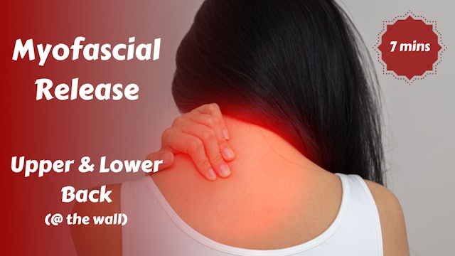 Myofascial Release @ the Wall | Upper & Lower Back Care