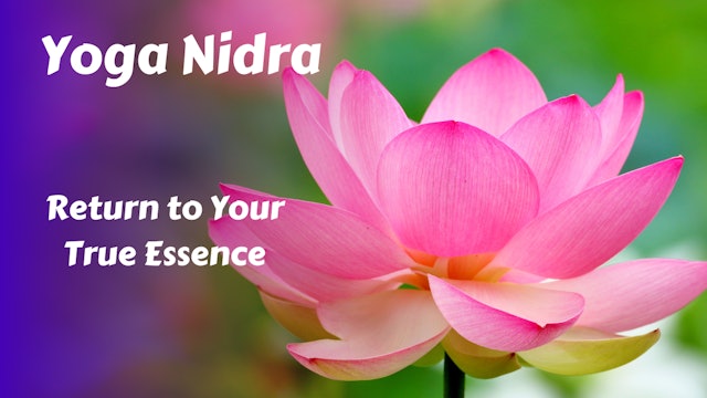 Yoga Nidra to Return to Your True Essence