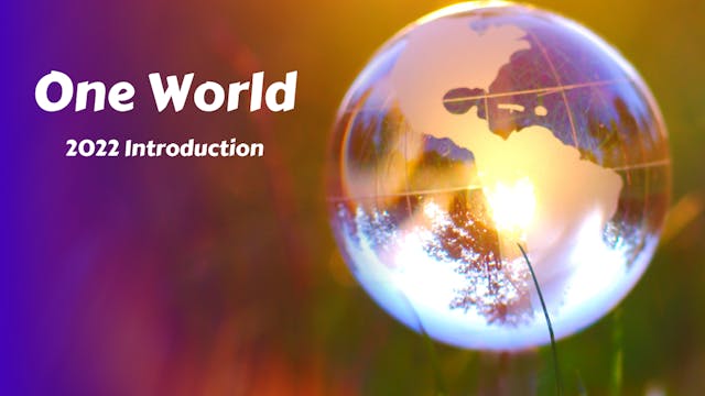 One World Introduction 2022