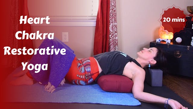 Heart Chakra Restorative Yoga Snack